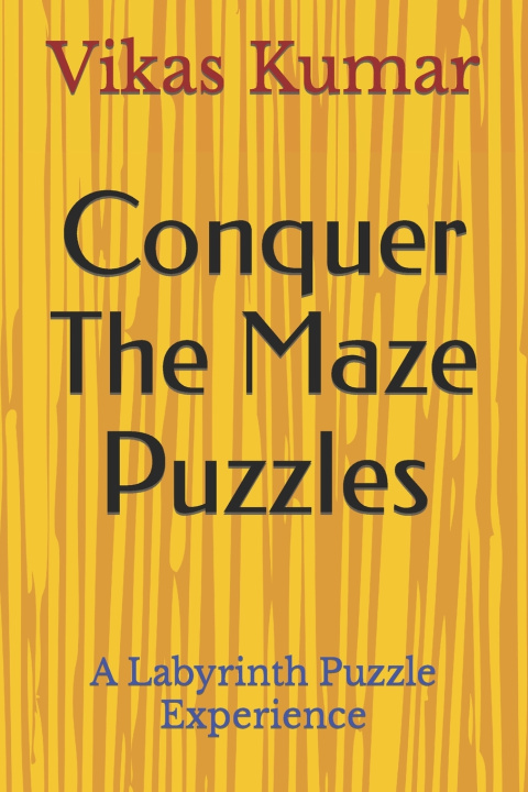 Knjiga Conquer The Maze Puzzles Vikas Kumar
