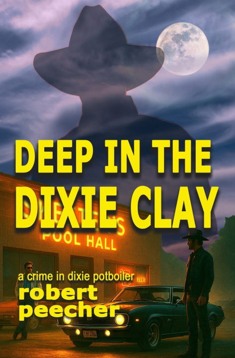 Knjiga Deep in the Dixie Clay Robert Peecher
