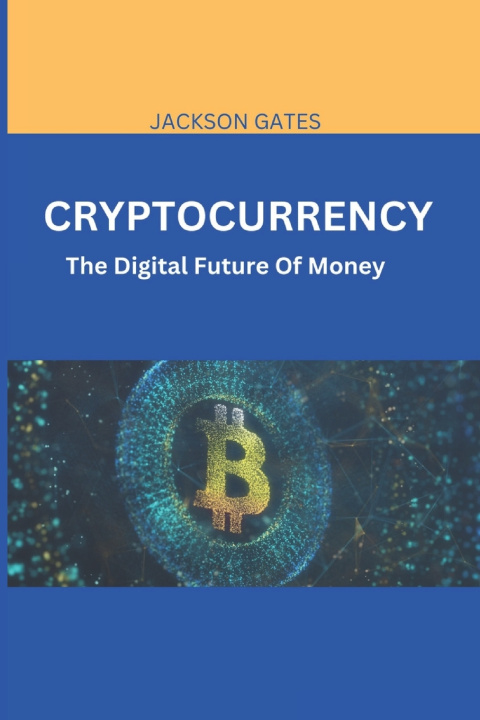 Knjiga Cryptocurrency JACKSON GATES