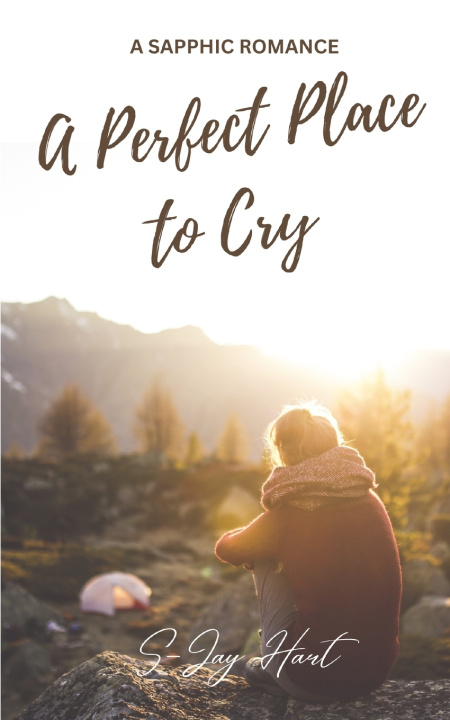 Kniha A Perfect Place to Cry S-Jay Hart