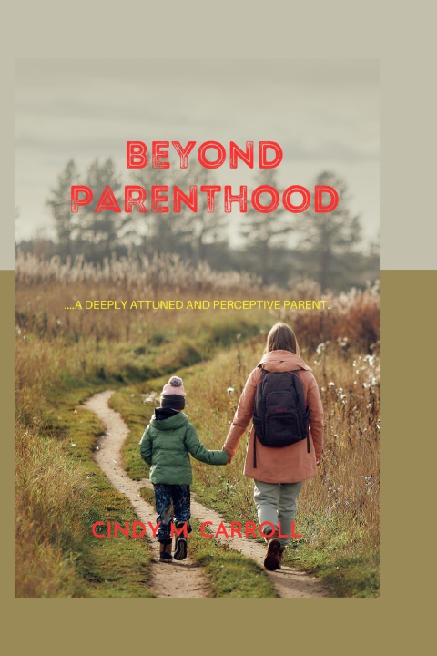 Kniha Beyond Parenthood Cindy M. Carroll