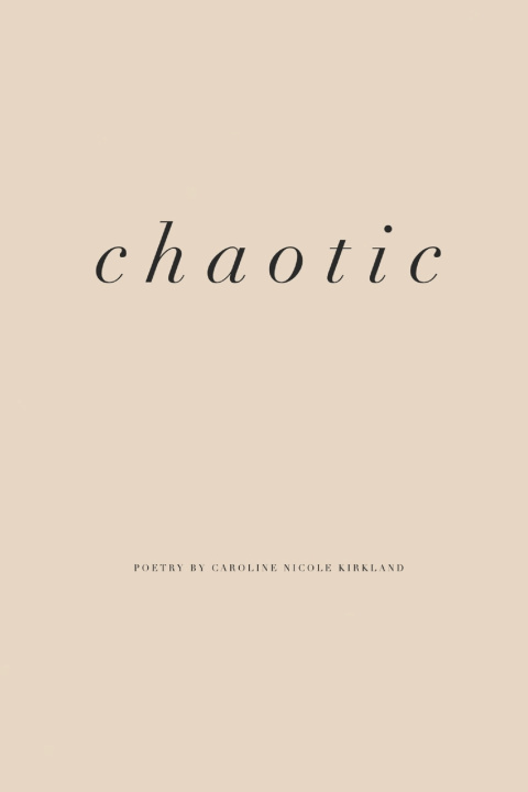 Kniha Chaotic Caroline Nicole Kirkland