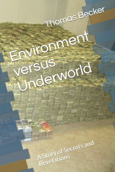 Kniha Environment versus Underworld Thomas Becker