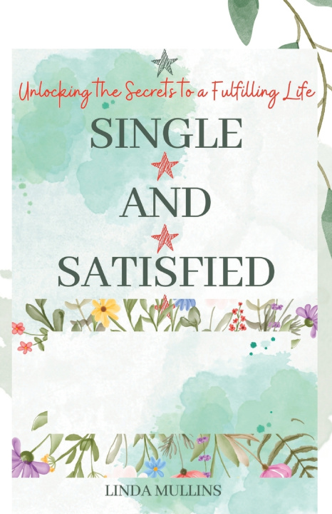 Kniha Single and Satisfied Linda Mullins