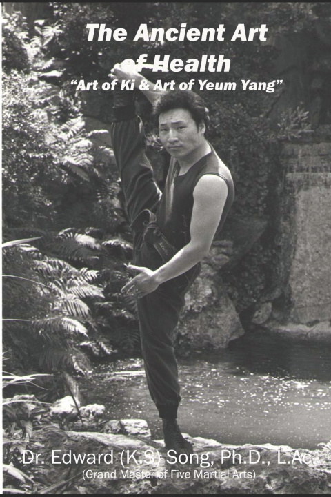 Kniha The Ancient Art of Health Edward Song