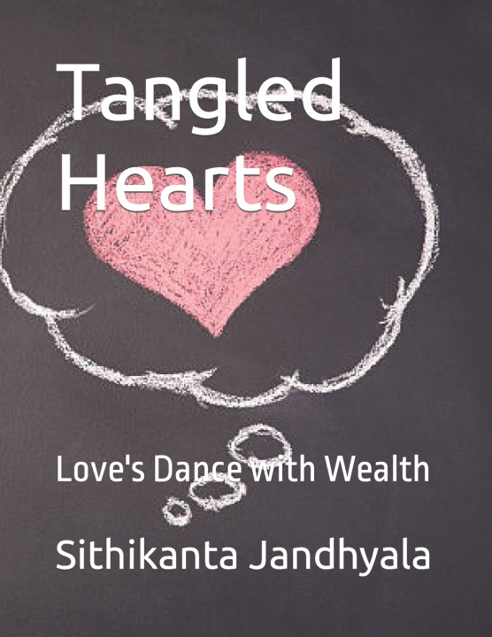 Knjiga Tangled Hearts Sithikanta Murthy Jandhyala