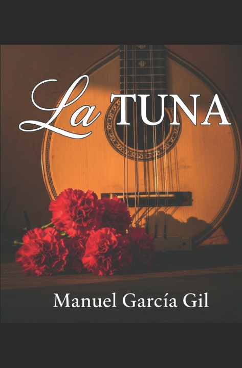 Knjiga LA TUNA Manuel García Gil