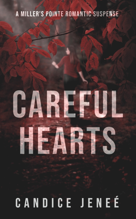 Knjiga Careful Hearts Candice Jeneé