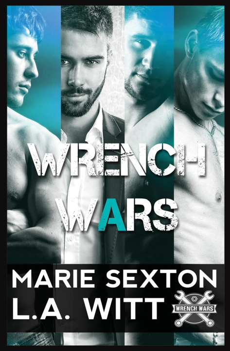 Kniha Wrench Wars L.A. Witt
