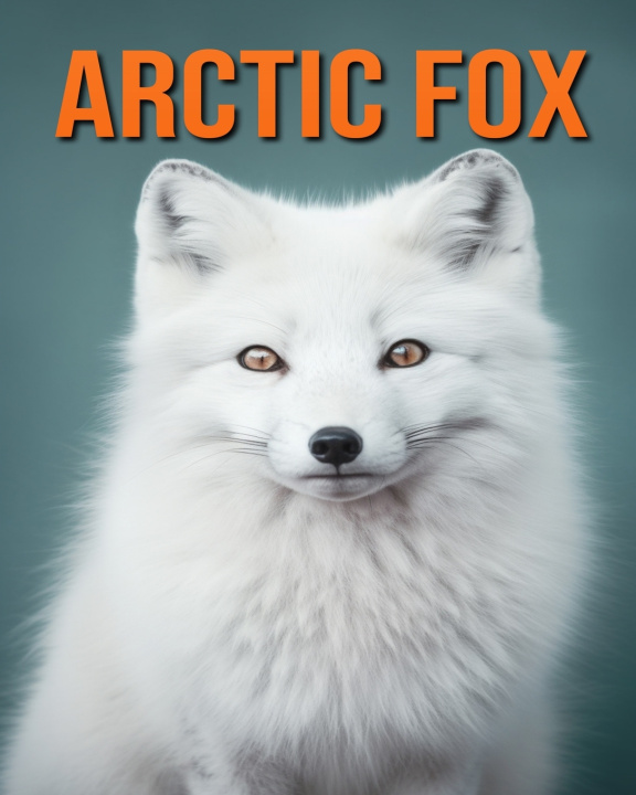 Knjiga Arctic Fox Flora Lawrence