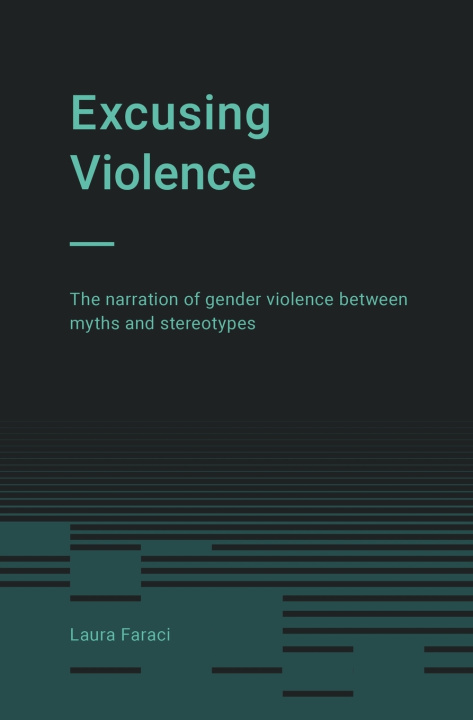 Kniha Excusing Violence Laura Faraci