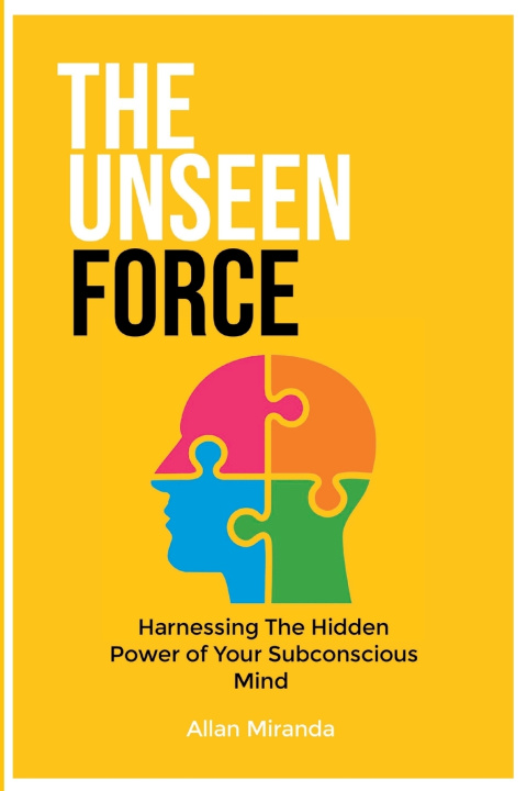 Knjiga The Unseen Force Allan Miranda