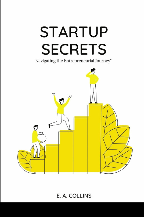 Kniha Startup Secrets E A Collins