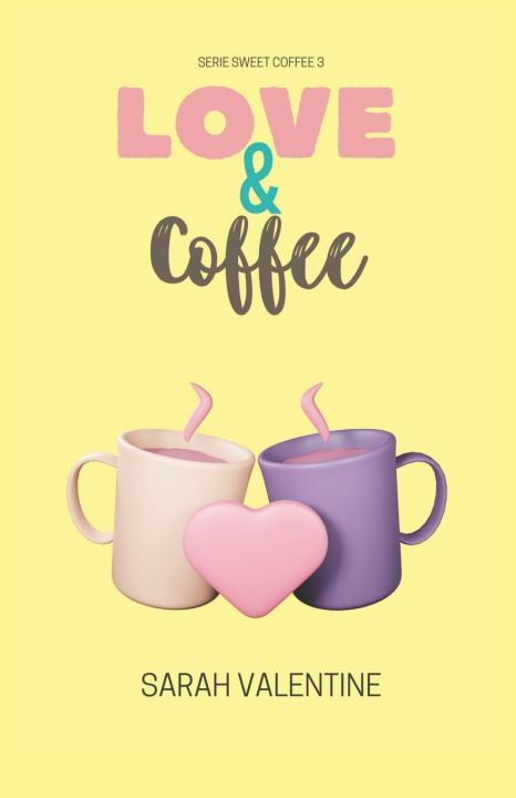 Buch Love & Coffee Sarah Valentine