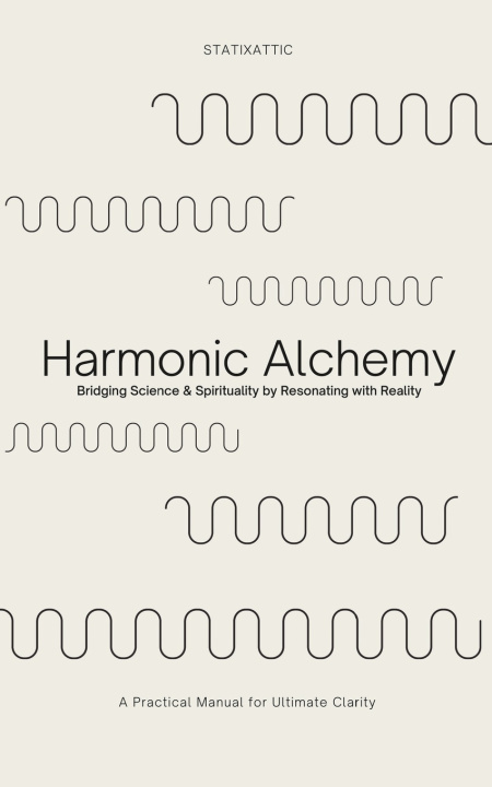 Knjiga Harmonic Alchemy STATIXATTIC