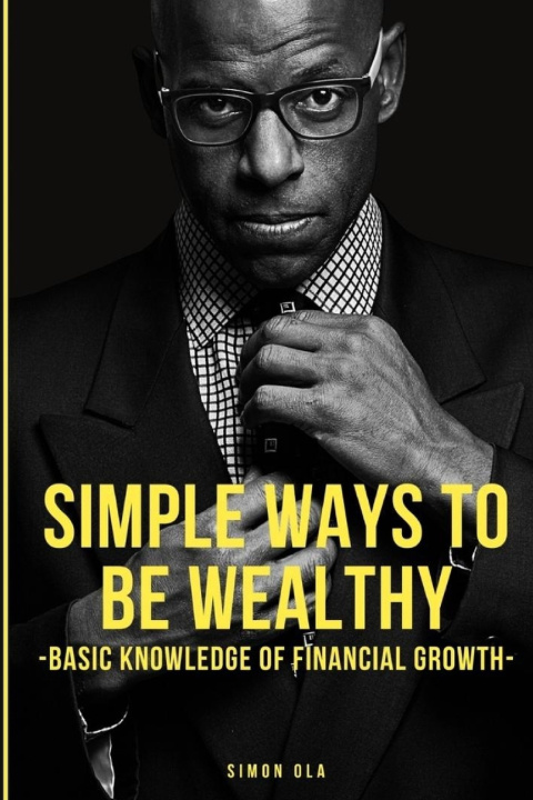 Kniha Simple Ways to Become Wealthy Simon Ola