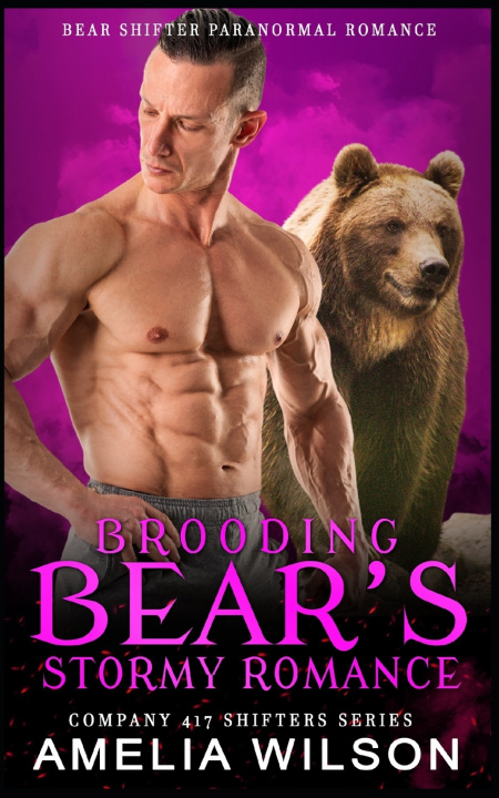 Kniha Brooding Bear's Stormy Romance Amelia Wilson