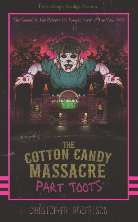 Book The Cotton Candy Massacre Christopher Robertson