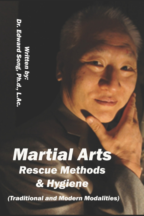 Kniha Martial Arts Rescue Methods Edward Song