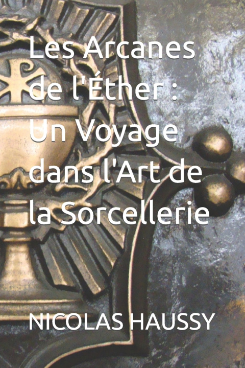 Boek Les Arcanes de l'Éther NICOLAS HAUSSY