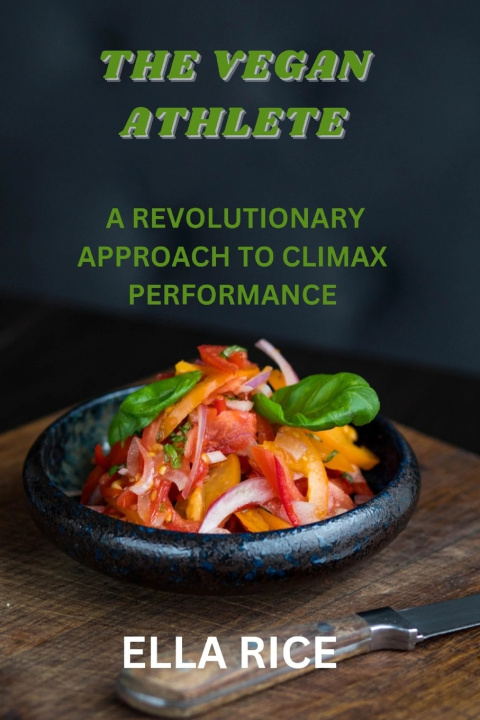 Kniha The Vegan Athlete Ella Rice