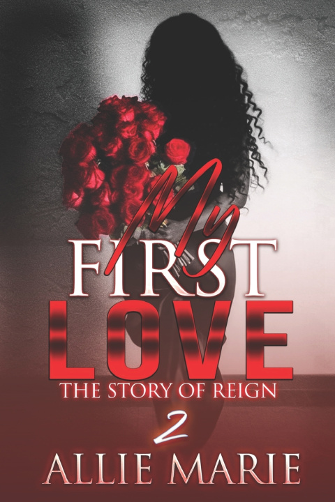 Knjiga MY FIRST LOVE ALLIE MARIE