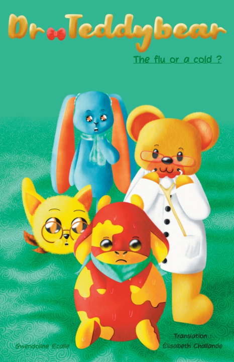 Kniha Dr Teddybear Elisabeth Challande