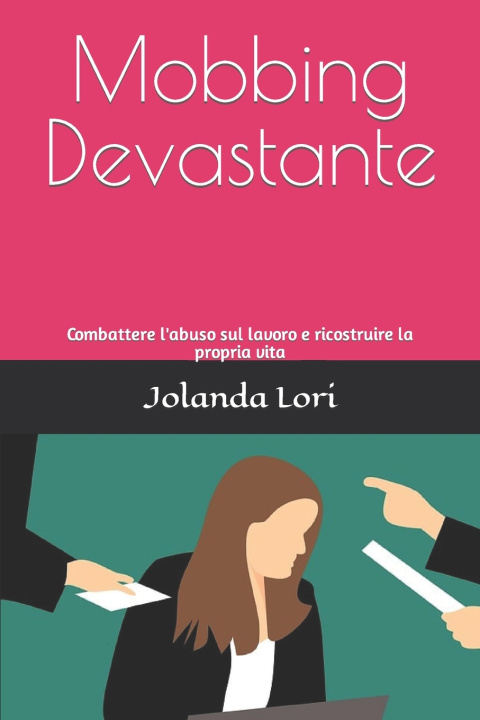 Kniha Mobbing Devastante Jolanda Lori