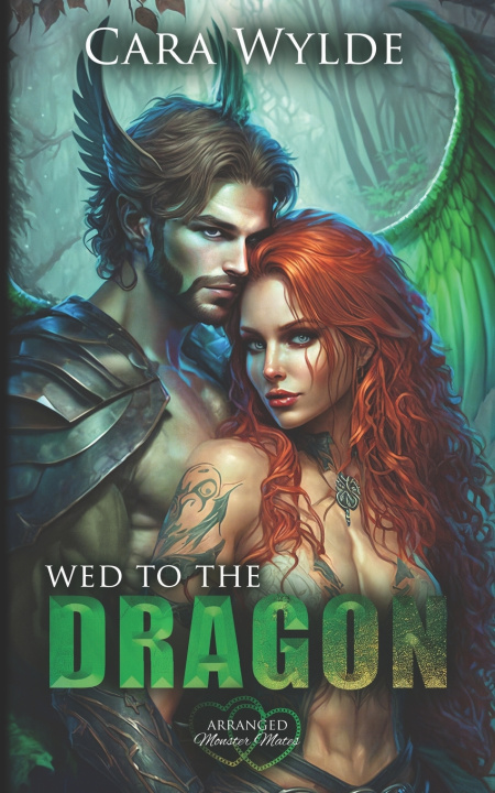 Kniha Wed to the Dragon Cara Wylde