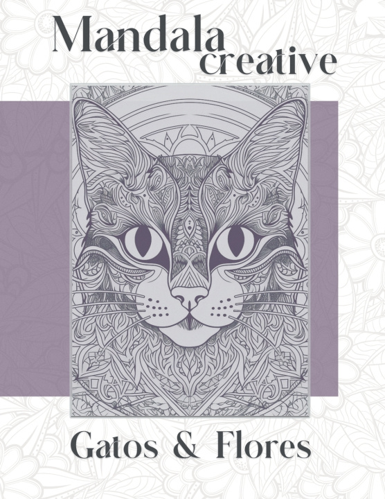 Knjiga Mandala Creative - Gatos & Flores Lola Alfaro