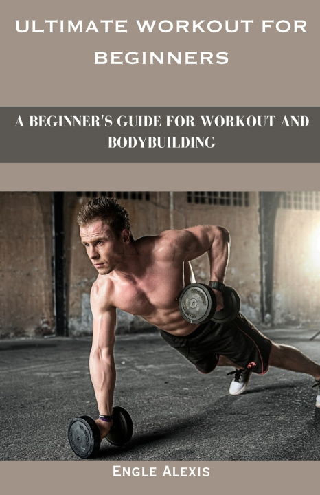 Kniha Ultimate Workout for beginners Engle Alexis