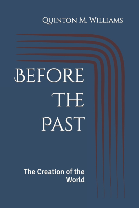 Kniha Before The Past Quinton M. Williams