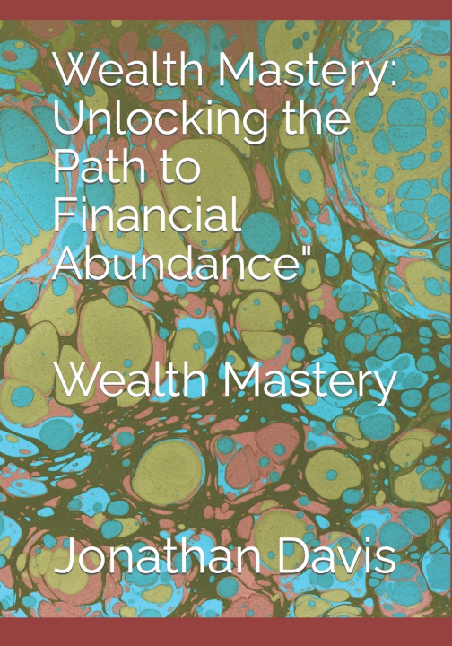 Knjiga Wealth Mastery Jonathan Davis