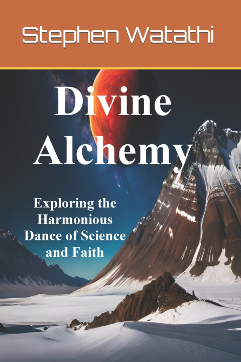 Kniha Divine Alchemy Stephen Watathi