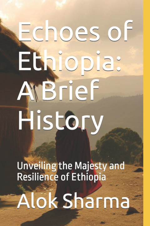 Kniha Echoes of Ethiopia Alok Sharma