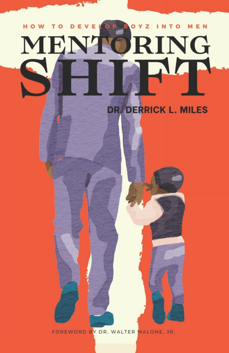 Knjiga Mentoring Shift Derrick L Miles