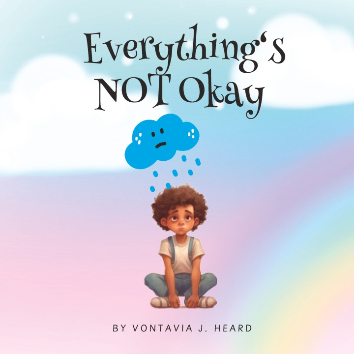 Kniha Everything's Not Okay Vontavia J Heard