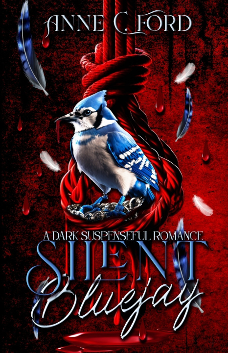 Knjiga Silent Bluejay Anne C. Ford