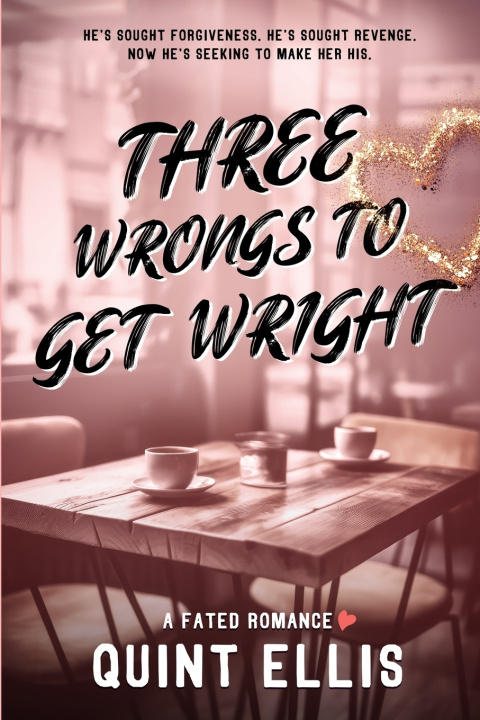 Kniha Three Wrongs to Get Wright Quint Ellis