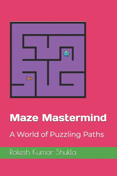Knjiga Maze Mastermind Rakesh Kumar Shukla