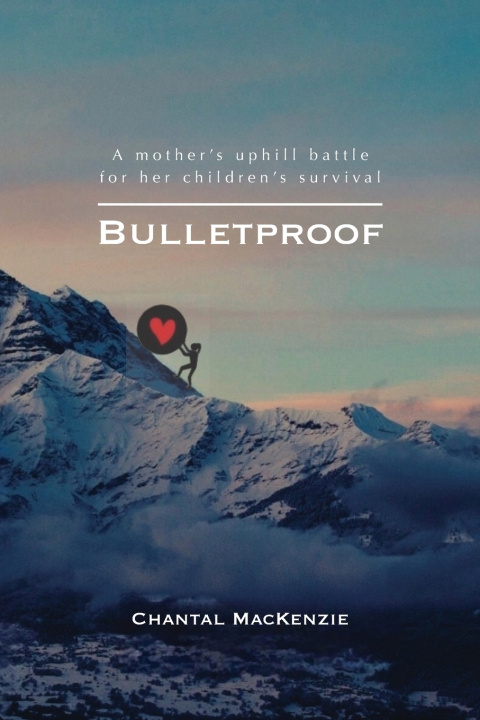 Kniha Bulletproof Chantal MacKenzie