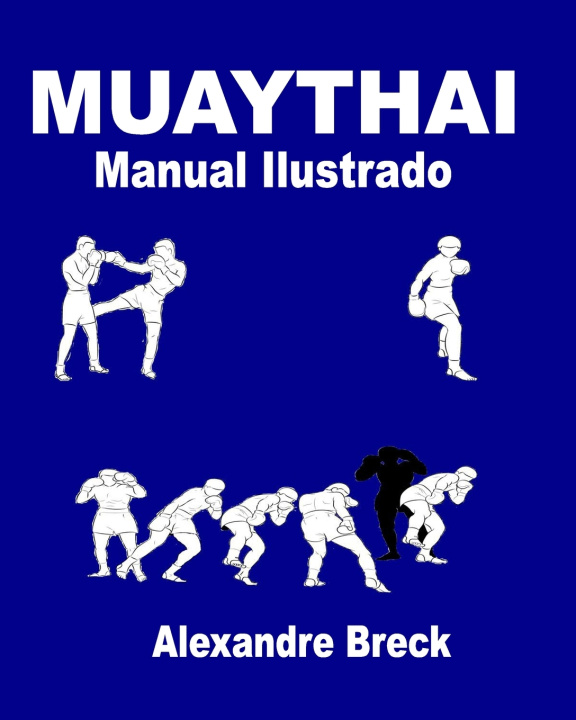 Kniha MUAY THAI Alexandre Breck