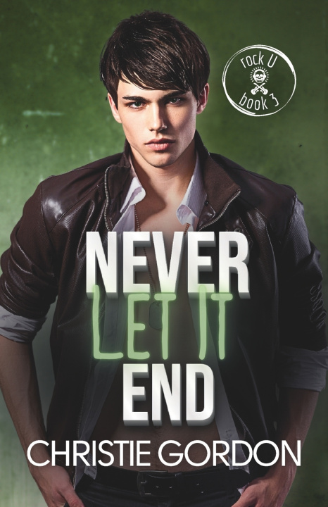 Kniha Never Let It End Christie Gordon