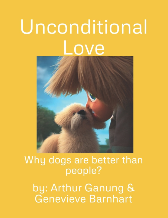 Kniha Unconditional Love Arthur Ganung