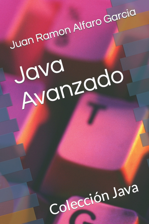 Knjiga Java Avanzado Juan Ramon Alfaro Garcia