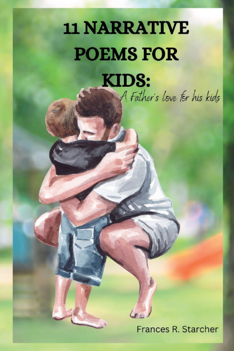 Knjiga 11 NARRATIVE POEMS FOR KIDS Frances R. Starcher