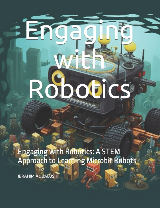 Kniha Engaging with Robotics IBRAHIM AL BALUSHI