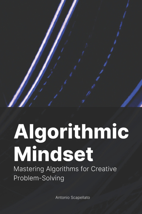 Knjiga Algorithmic Mindset Antonio Scapellato