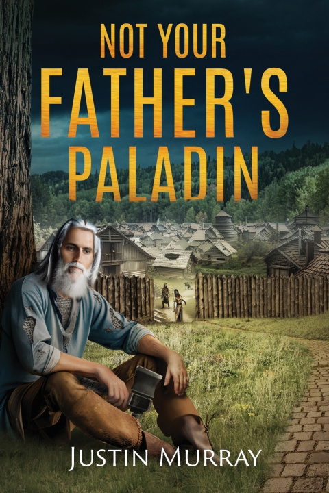 Kniha Not Your Father's Paladin Justin Murray