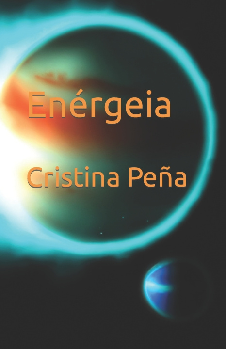 Knjiga Enérgeia Cristina Peña Vaquerizo